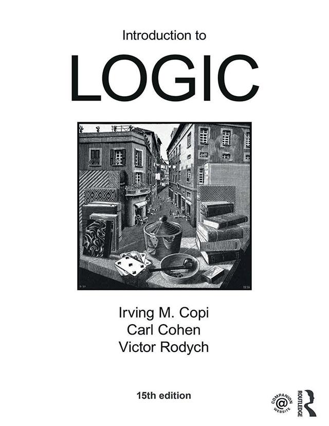 Introduction to Logic by Carl Cohen, Irving M. Copi, Victor Rodych