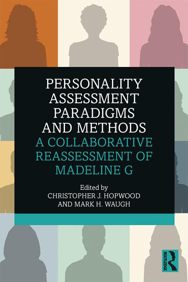 Personality Assessment Paradigms and Methods by Christopher J. Hopwood, Mark H. Waugh