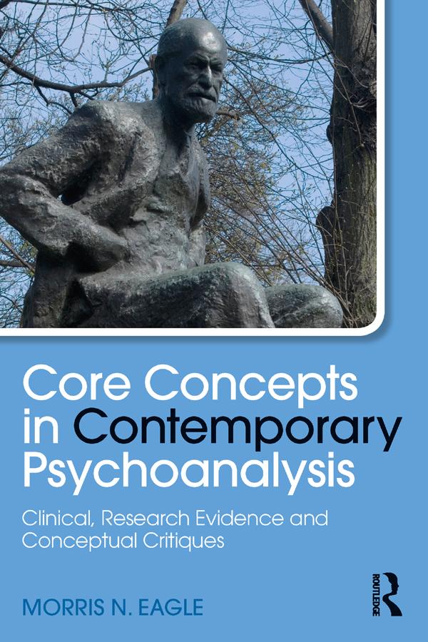 Core Concepts in Contemporary Psychoanalysis by Morris N. Eagle