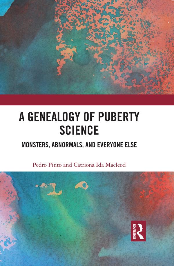 A Genealogy of Puberty Science by Catriona Macleod, Pedro Pinto