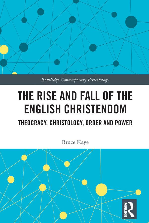 The Rise and Fall of the English Christendom by Bruce Kaye