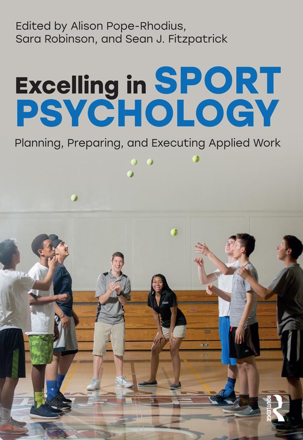 Excelling in Sport Psychology by Alison Pope-Rhodius, Sara Robinson, Sean Fitzpatrick