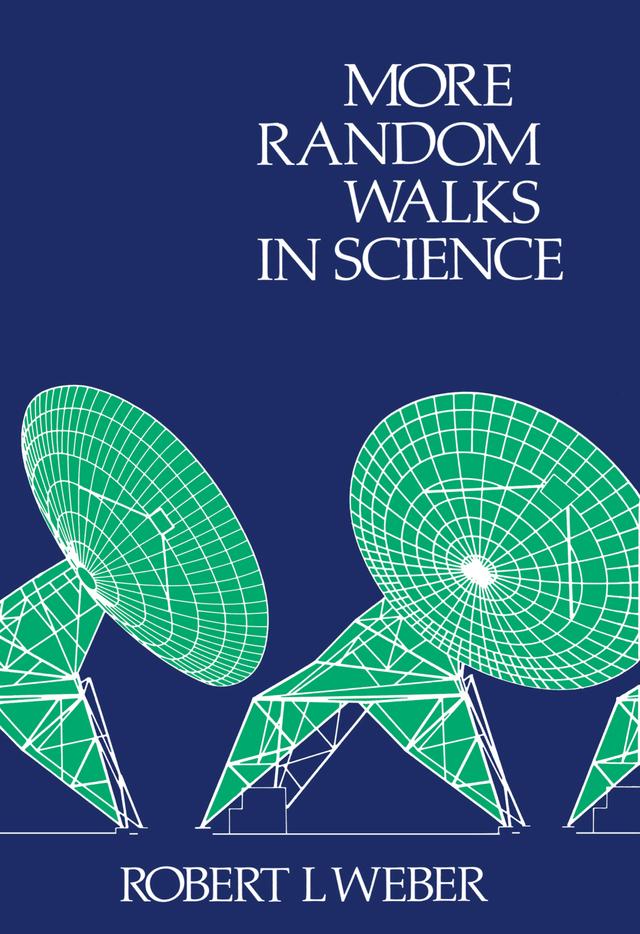 More Random Walks in Science by R.L. Weber