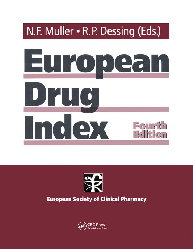 European Drug Index by Niels F. Muller, Rudolf P. Dessing
