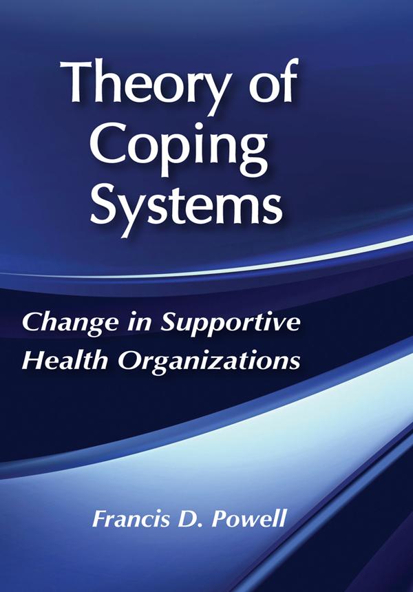 Theory of Coping Systems by Francis D. Powell