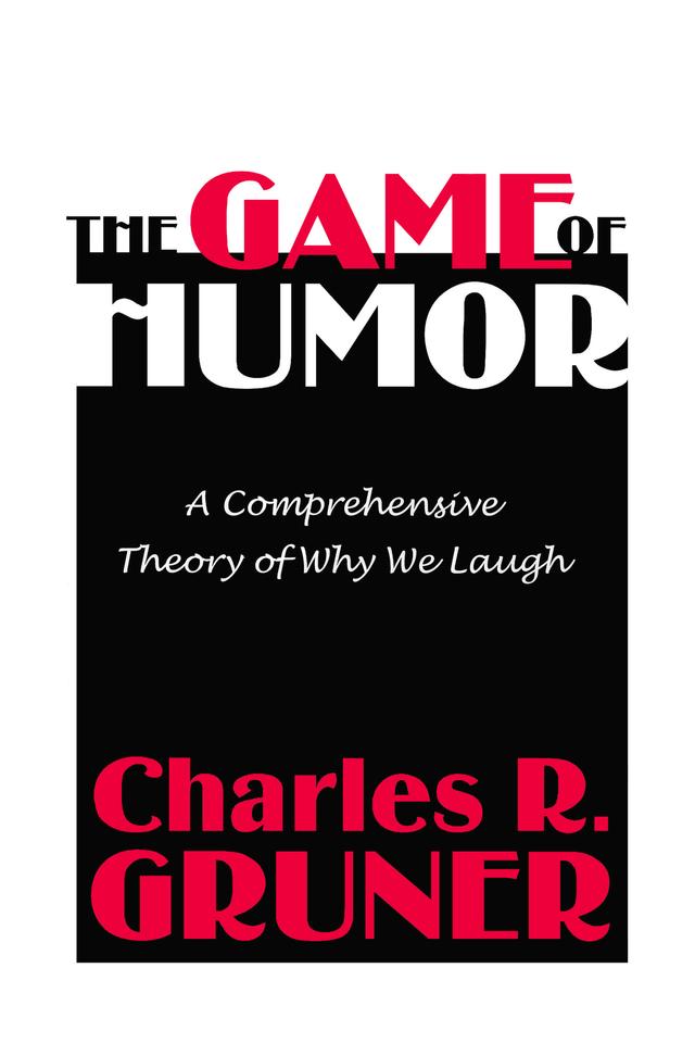 The Game of Humor by Charles R. Gruner