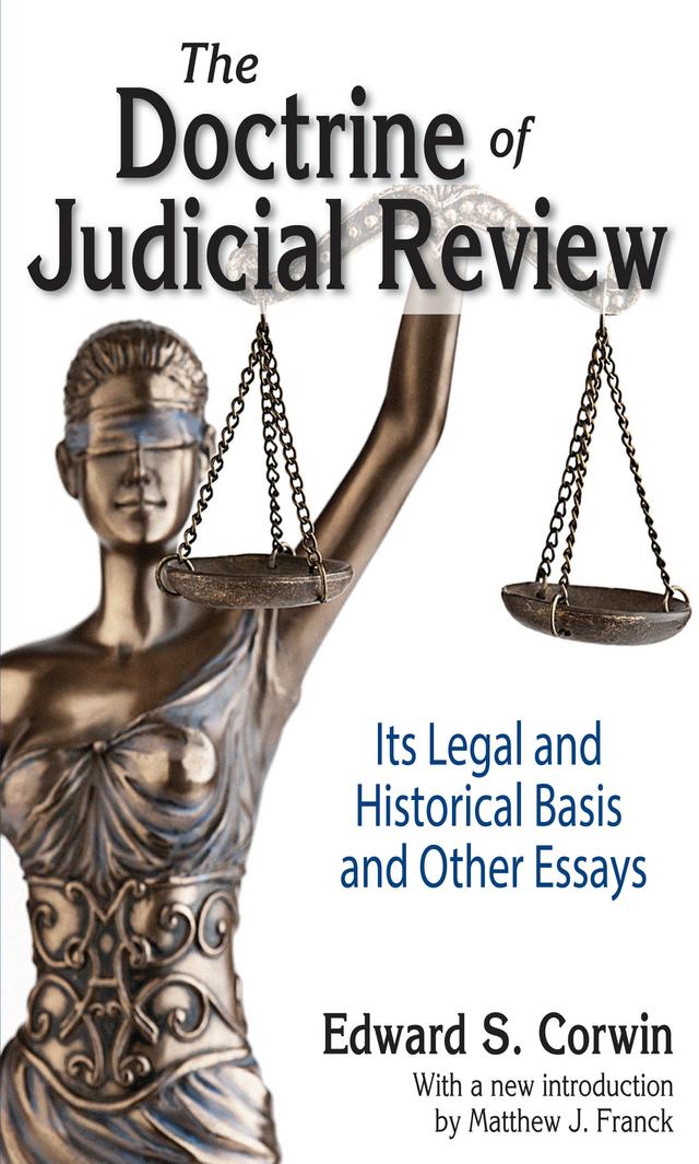 The Doctrine of Judicial Review by Edward S. Corwin