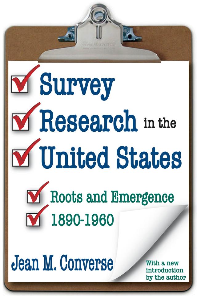 Survey Research in the United States by Jean M. Converse