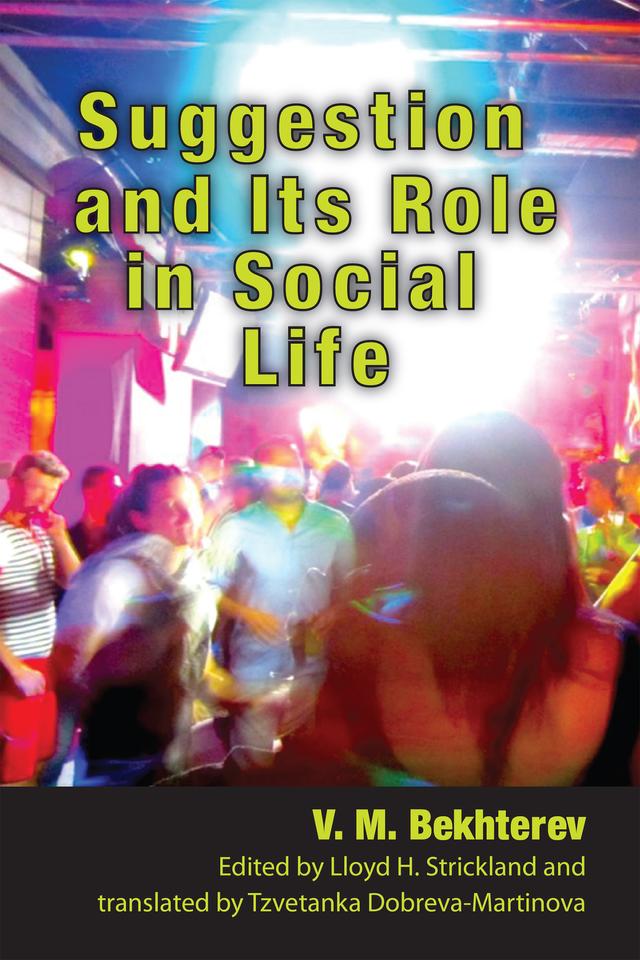 Suggestion and its Role in Social Life by V. M. Bekhterev
