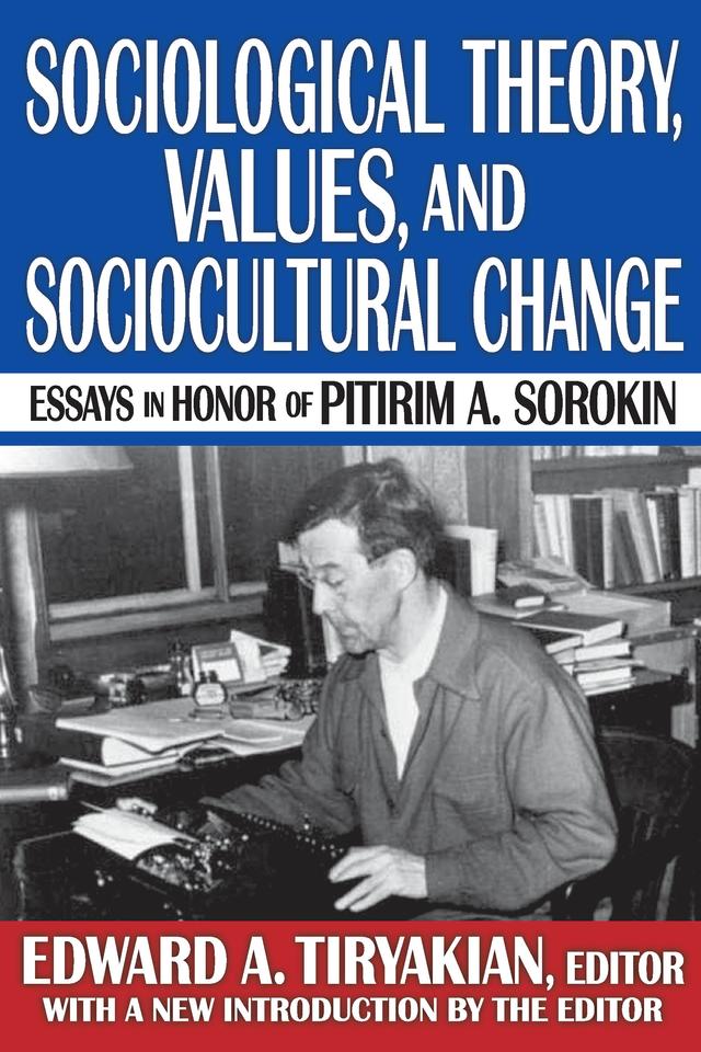 Sociological Theory, Values, and Sociocultural Change by Harriet Martineau