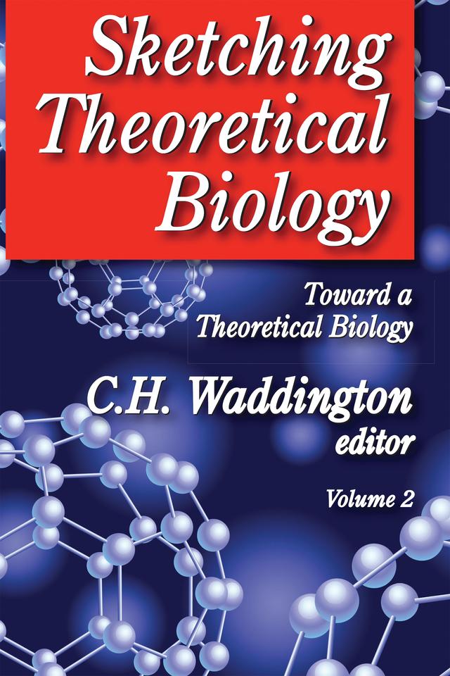 Sketching Theoretical Biology by C. H. Waddington