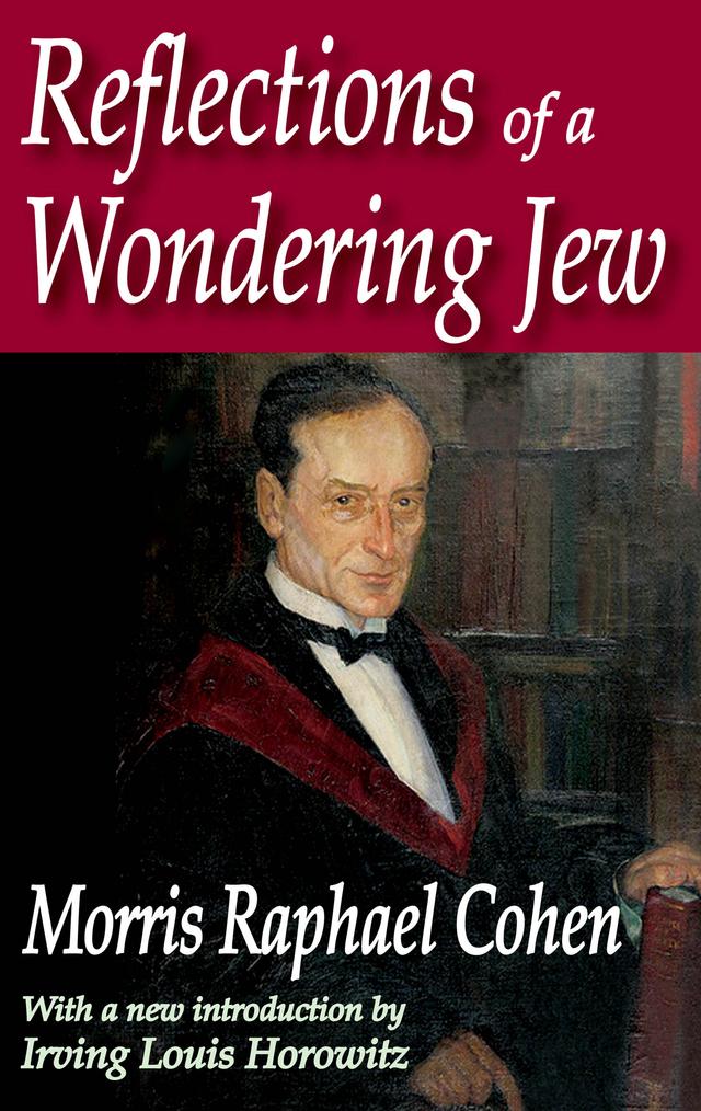 Reflections of a Wondering Jew by Morris Cohen
