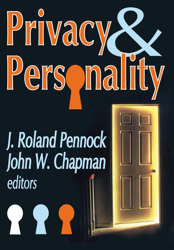 Privacy and Personality by John W. Chapman, Russell L. Ciochon