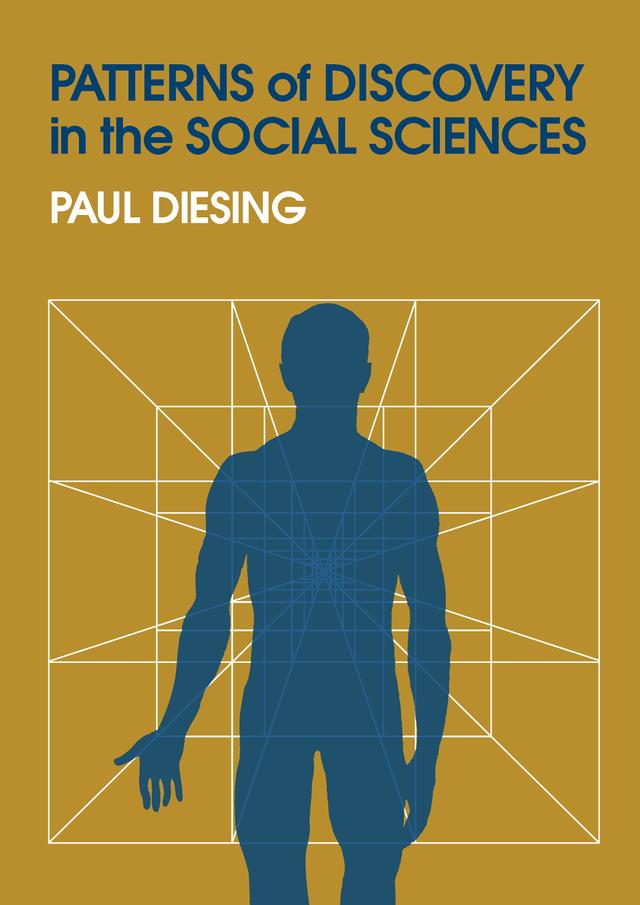 Patterns of Discovery in the Social Sciences by Paul Diesing