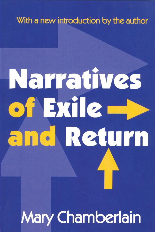 Narratives of Exile and Return by Mary Chamberlain