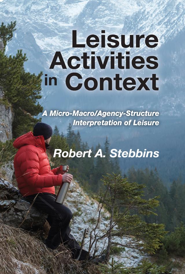 Leisure Activities in Context by Robert A. Stebbins