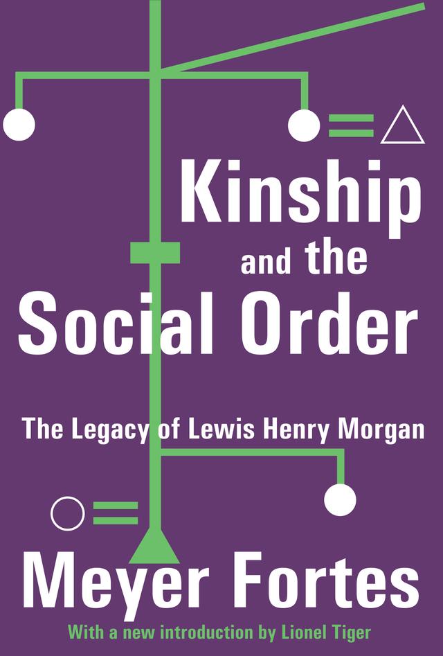 Kinship and the Social Order by Meyer Fortes