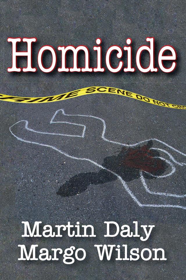 Homicide by Margo Wilson, Martin Daly