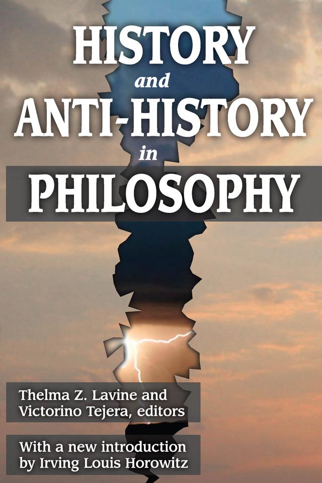 History and Anti-History in Philosophy by Victorino Tejera