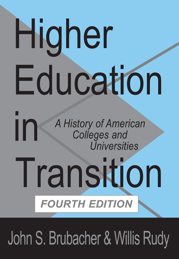 Higher Education in Transition by John Brubacher