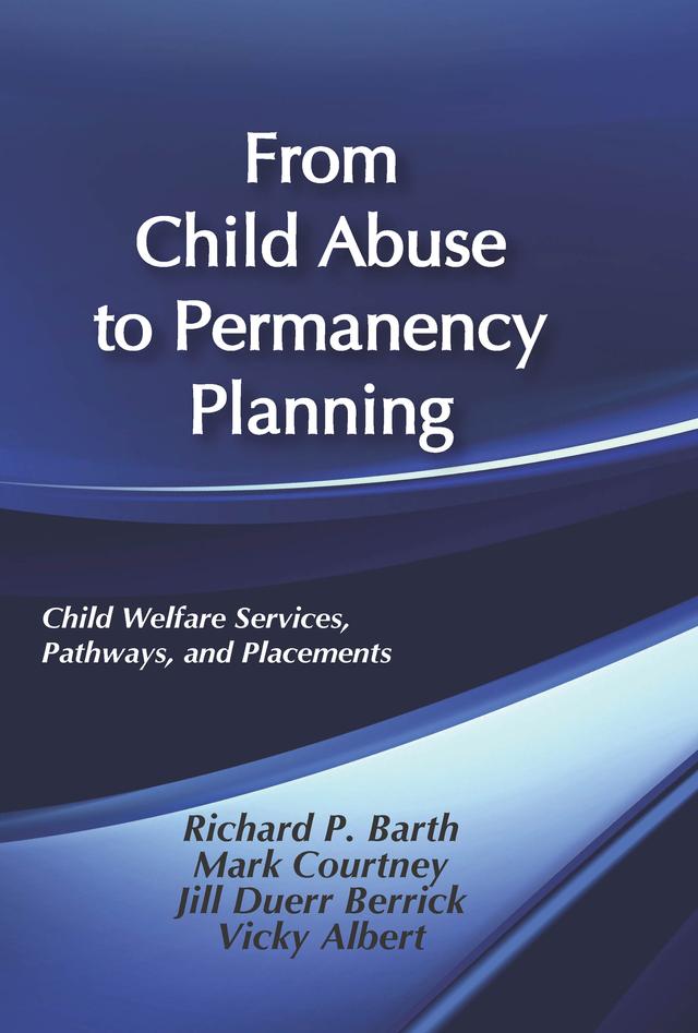 From Child Abuse to Permanency Planning by Vicky Albert