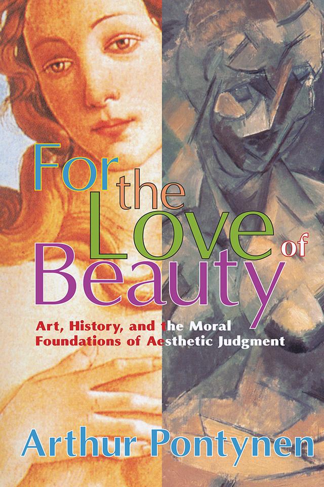 For the Love of Beauty by Arthur Pontynen