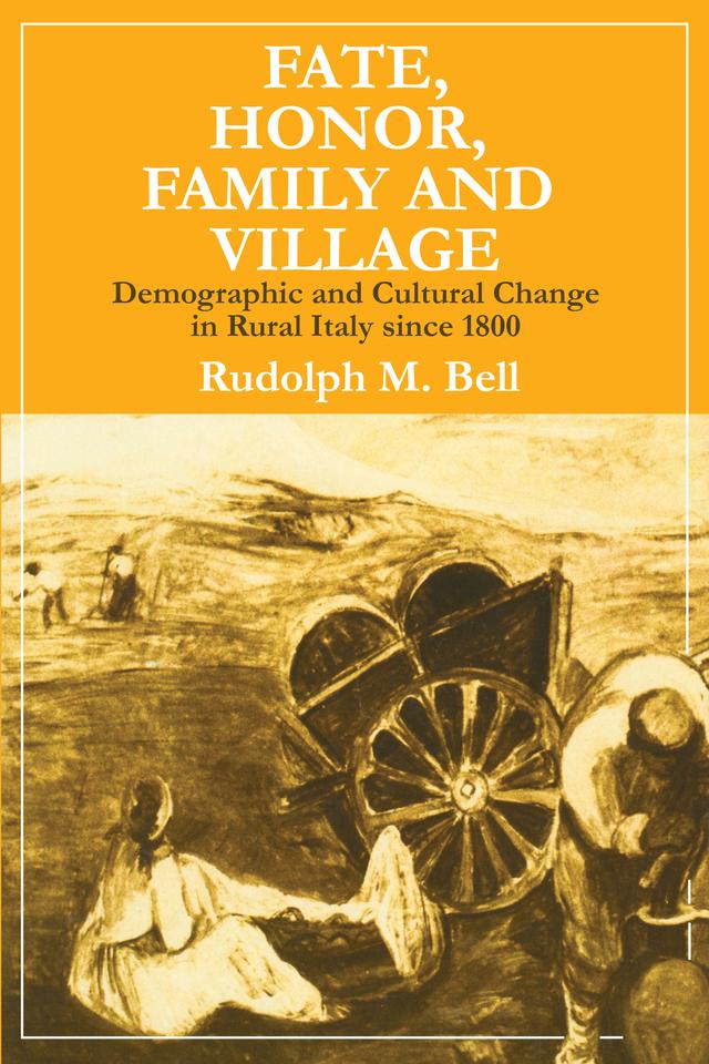 Fate, Honor, Family and Village by Rudolph M. Bell
