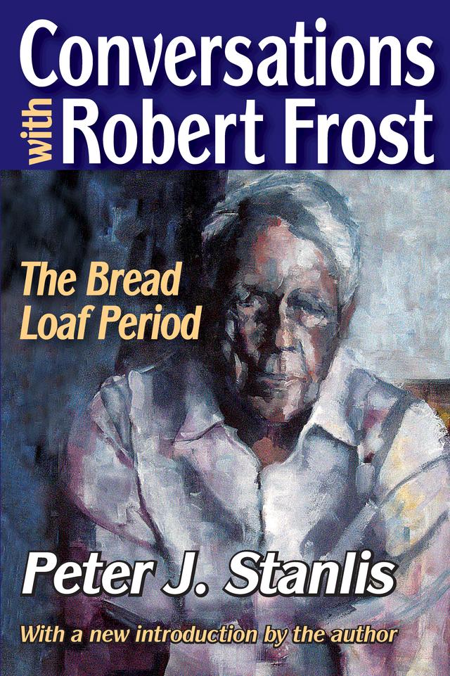 Conversations with Robert Frost by Peter Stanlis