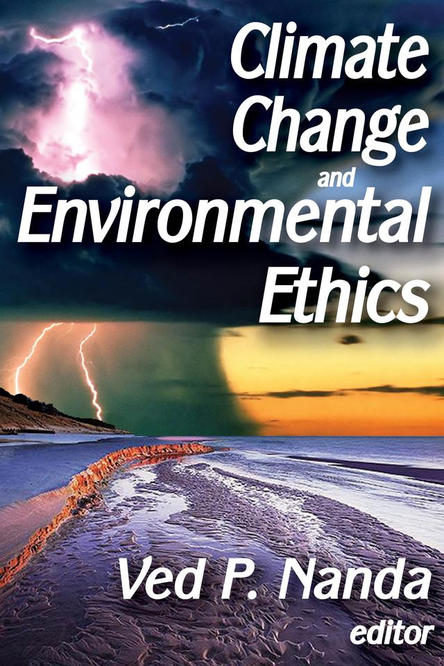 Climate Change and Environmental Ethics by David Shakow