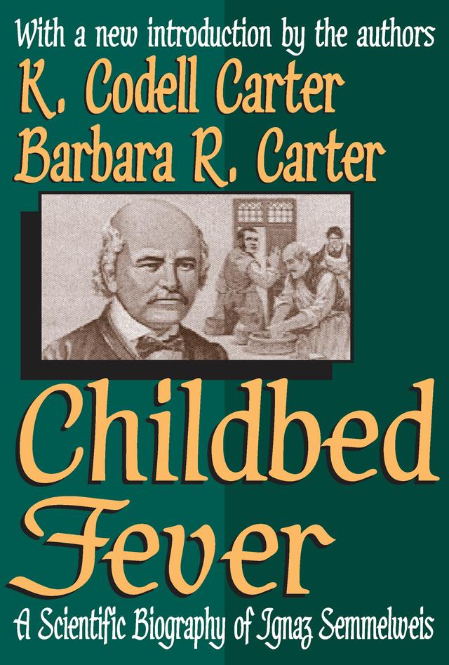 Childbed Fever by Barbara R. Carter, K. Codell Carter