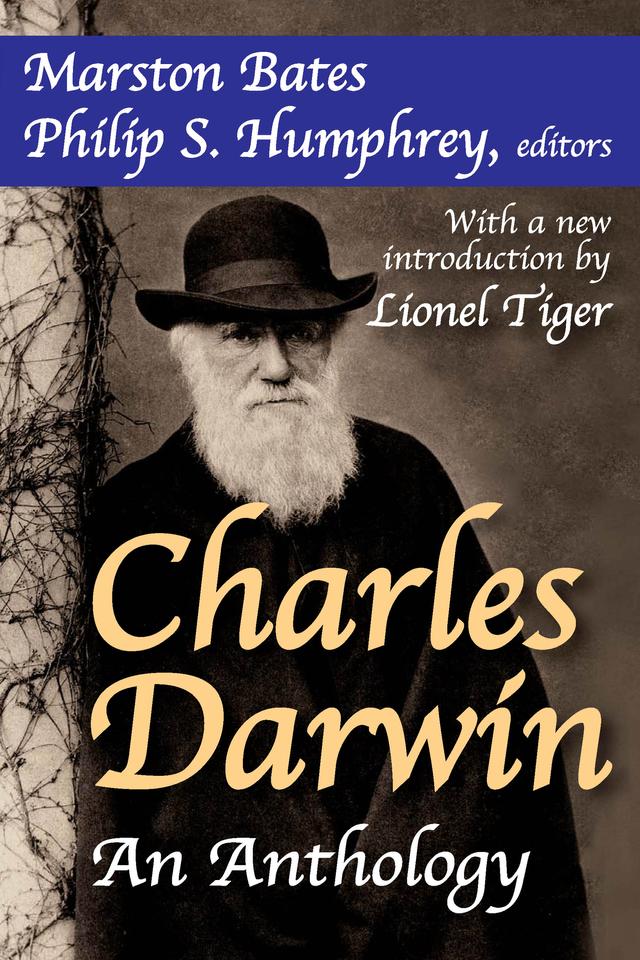 Charles Darwin by Lionel Tiger, Marston Bates, Philip S. Humphrey