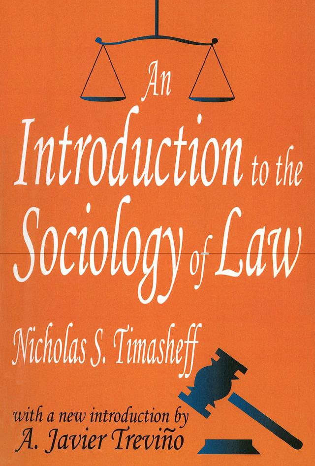 An Introduction to the Sociology of Law by Nicholas Sergeyevitch Timasheff