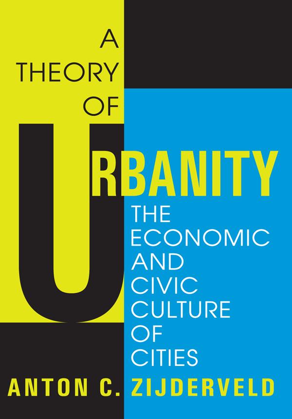 A Theory of Urbanity by Anton Zijderveld