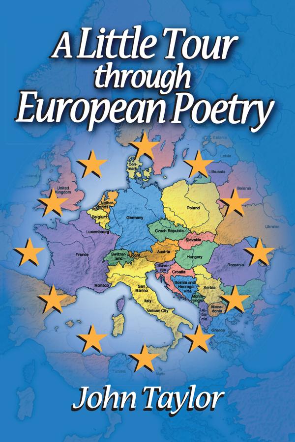 A Little Tour Through European Poetry by John Taylor