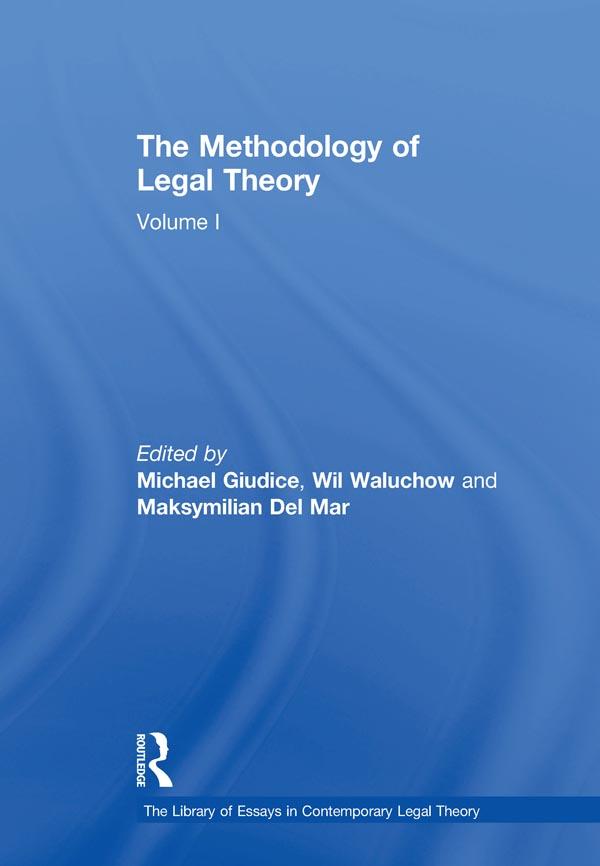 The Methodology of Legal Theory by Michael Giudice, Wil Waluchow