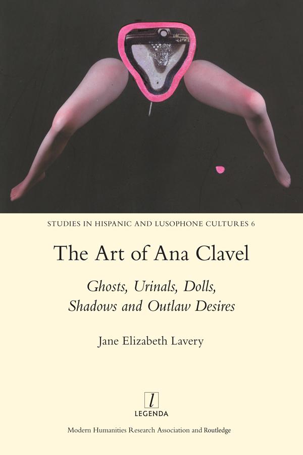 The Art of Ana Clavel by Jane Elizabeth Lavery