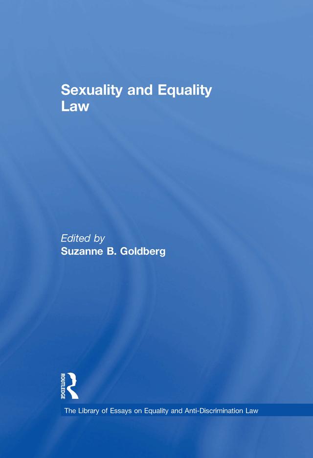 Sexuality and Equality Law by SuzanneB. Goldberg