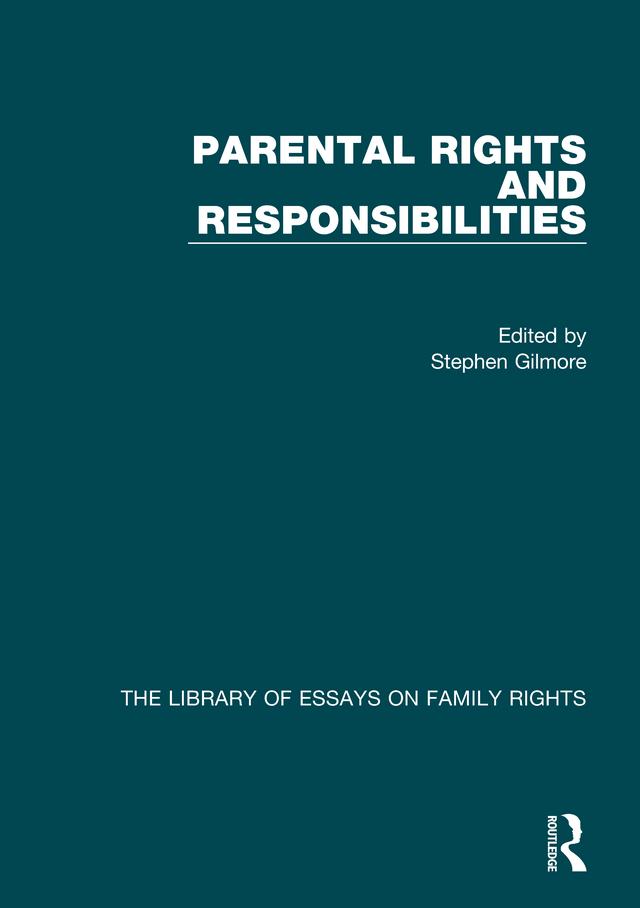 Parental Rights and Responsibilities by Stephen Gilmore