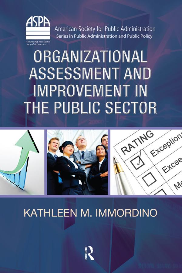 Organizational Assessment and Improvement in the Public Sector by Kathleen M. Immordino