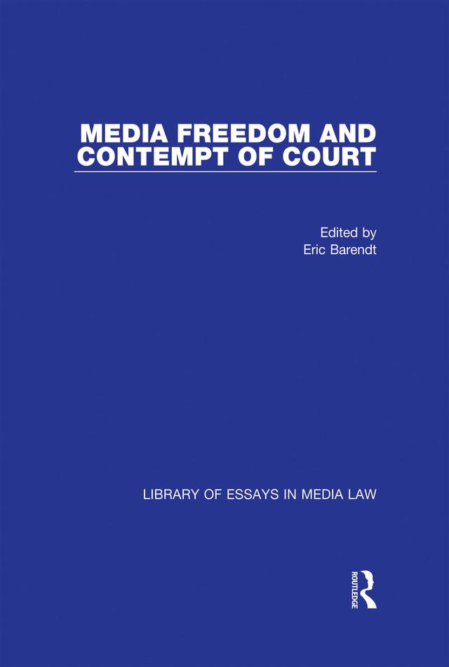 Media Freedom and Contempt of Court by Eric Barendt