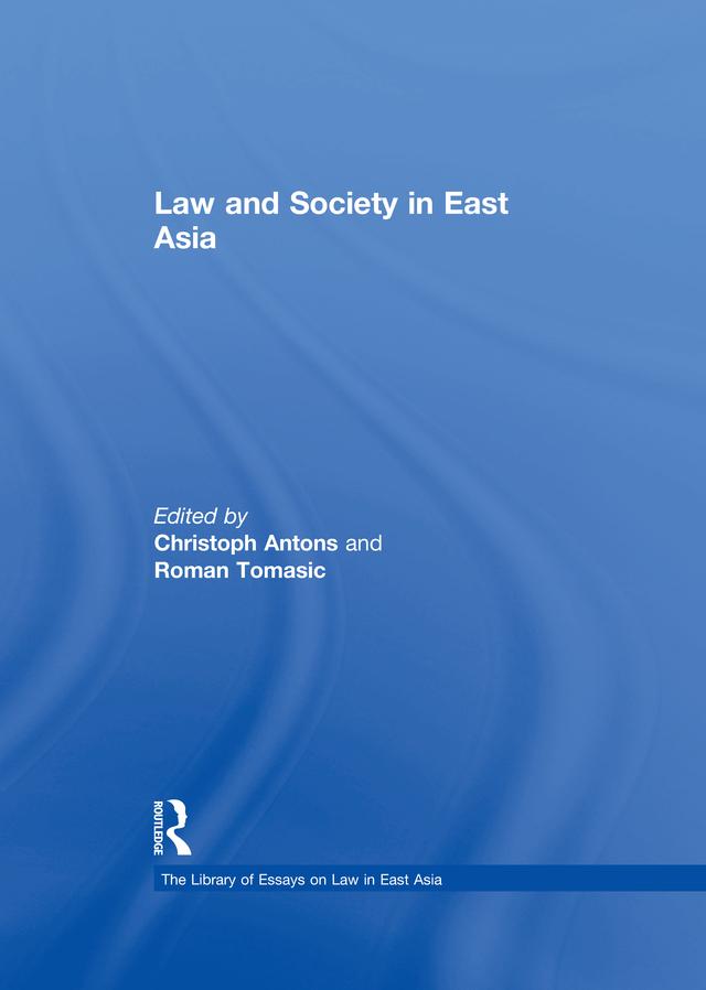 Law and Society in East Asia by Christoph Antons