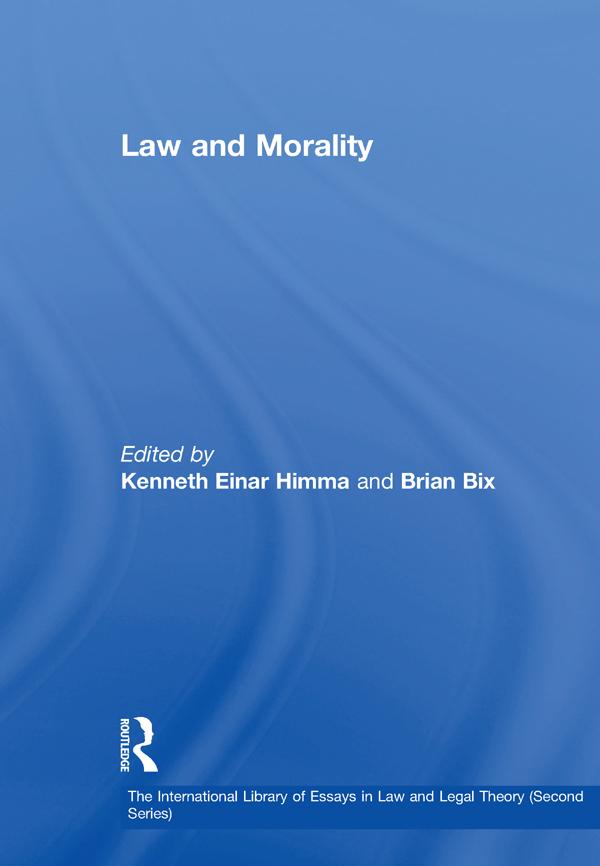 Law and Morality by Brian Bix, Kenneth Einar Himma