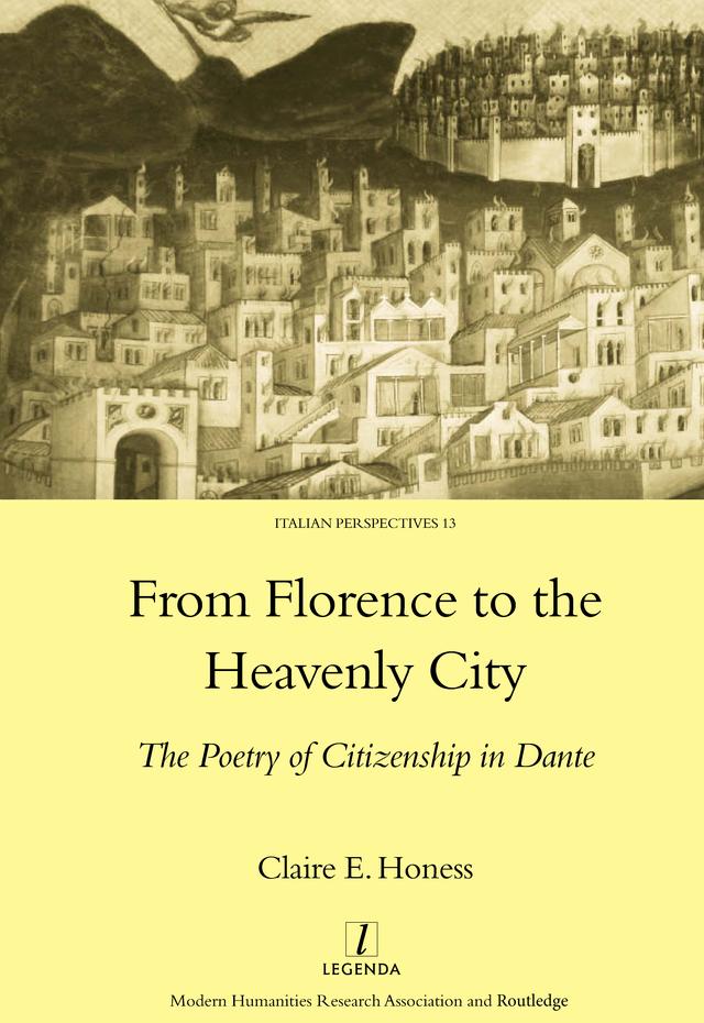 From Florence to the Heavenly City by Claire E. Honess