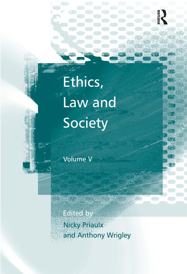 Ethics, Law and Society by Anthony Wrigley, Nicky Priaulx