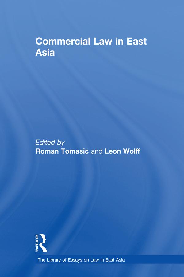Commercial Law in East Asia by Roman Tomasic