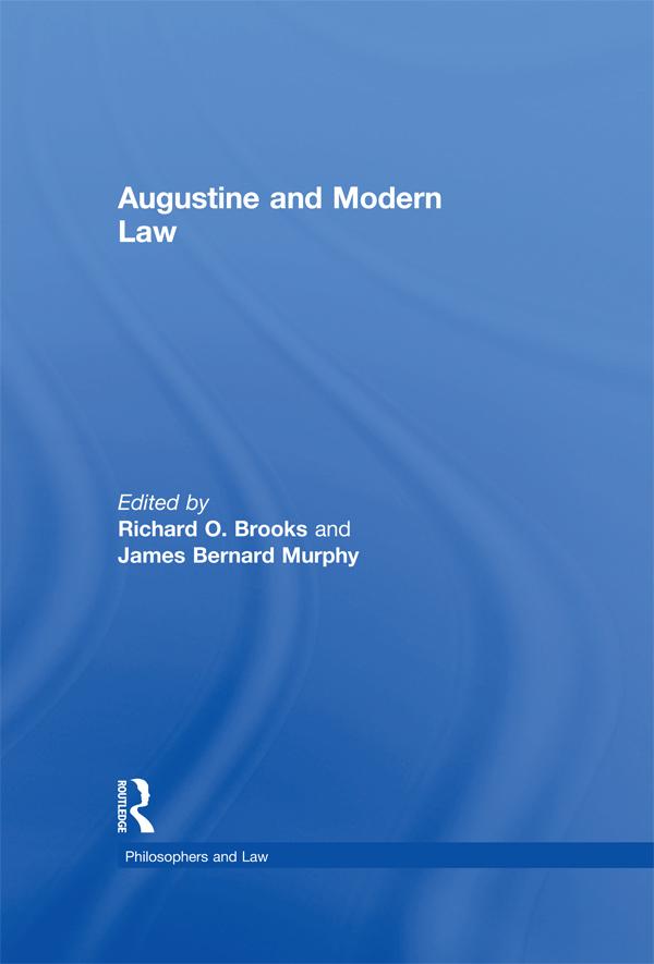 Augustine and Modern Law by RichardO. Brooks