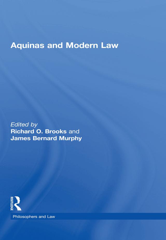 Aquinas and Modern Law by JamesBernard Murphy