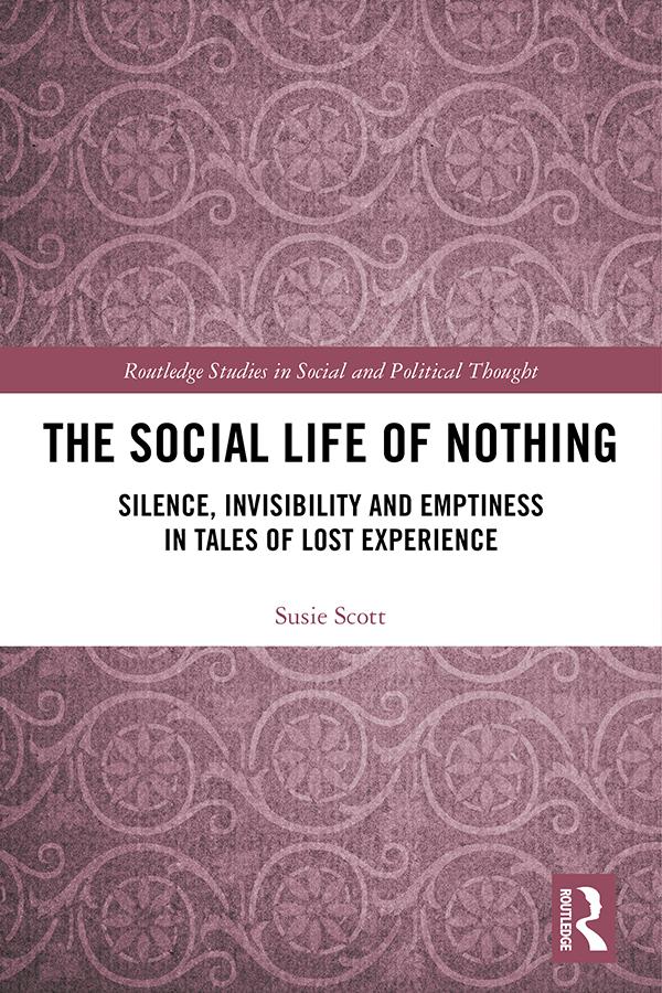 The Social Life of Nothing by Susie Scott