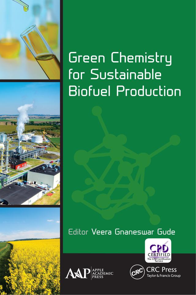 Green Chemistry for Sustainable Biofuel Production by Veera Gnaneswar Gude