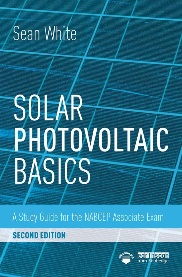 Solar Photovoltaic Basics by Sean White